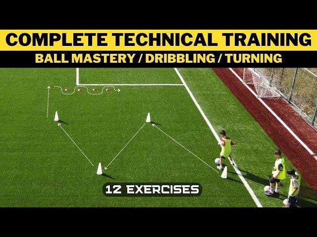 Complete Technical Training | Ball Mastery  | Dribbling | Turning | 12 Exercises | U12 U13 U14 U15