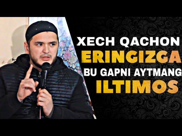 Hamma ayollar eshitishi shart | Eringizga bu so'zni aytmang | Sardor domla