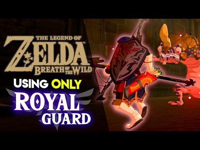 Can you BEAT Breath of the Wild using ONLY Royal Guard Gear??