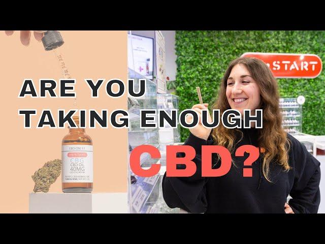 How Much CBD Are You Taking - is it enough?