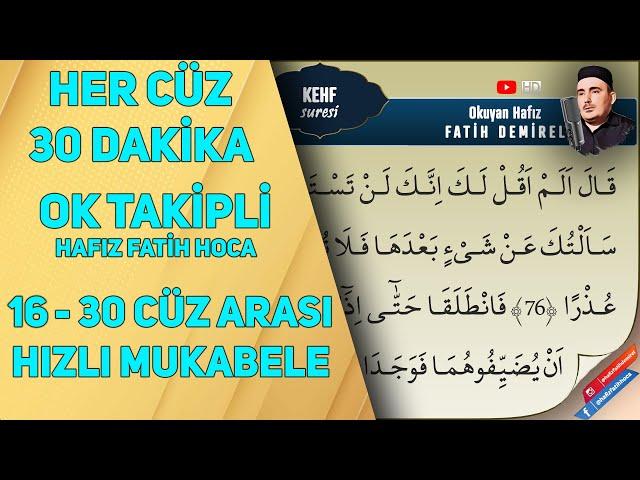 16 - 30 Cüz Arası Ok Takipli Toplu Mukabele Her Cüz 30 DK