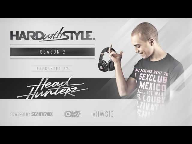 Episode #13 | Headhunterz - HARD with STYLE | Hardstyle