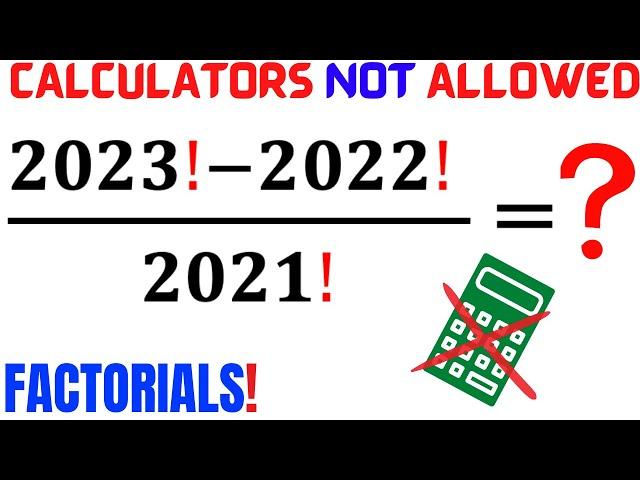 Can you Simplify this Factorial problem without using a calculator? | Math Olympiad Training