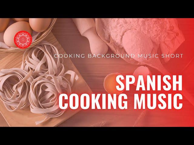 Sip of - Spanish Cooking Music - Cooking Background Music Short