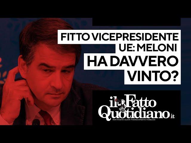 Fitto vicepresidente Ue. Meloni ha davvero vinto?