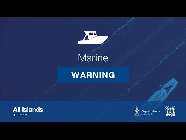 Marine Warning Bulletin - July 2 2024