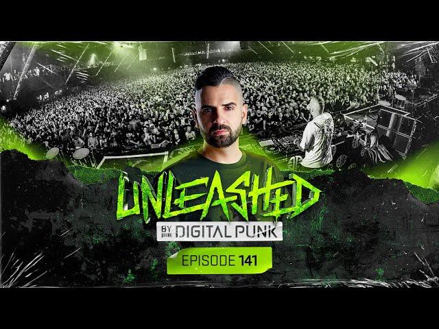 Unleashed by Digital Punk | Episode 141