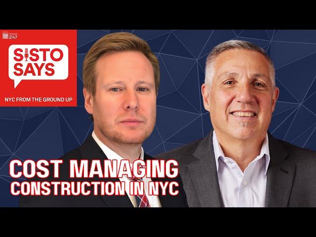 NYC Construction Cost | Construction Costs | Currie and Brown | Sisto Says Episode 5