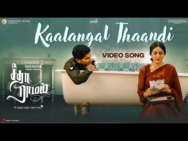 Kaalangal Thaandi Video Song - Sita Ramam (Tamil) | Dulquer | Mrunal | Vishal | Hanu Raghavapudi