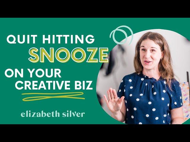 How to Overcome Procrastination in Your Creative Biz | Elizabeth Silver