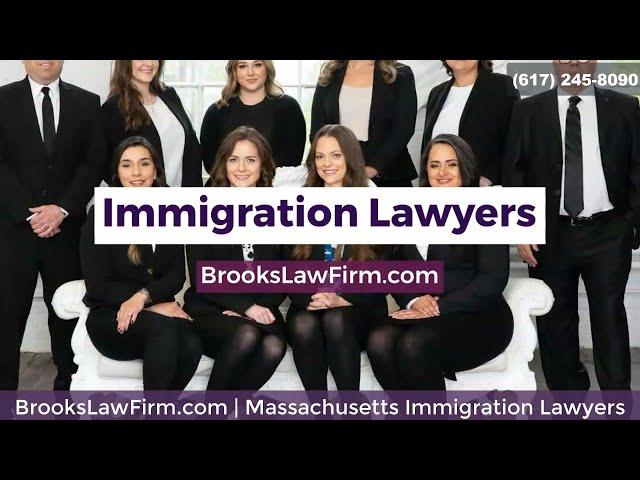 Boston Immigration Lawyers   Brooks Law Firm (617) 245-8090