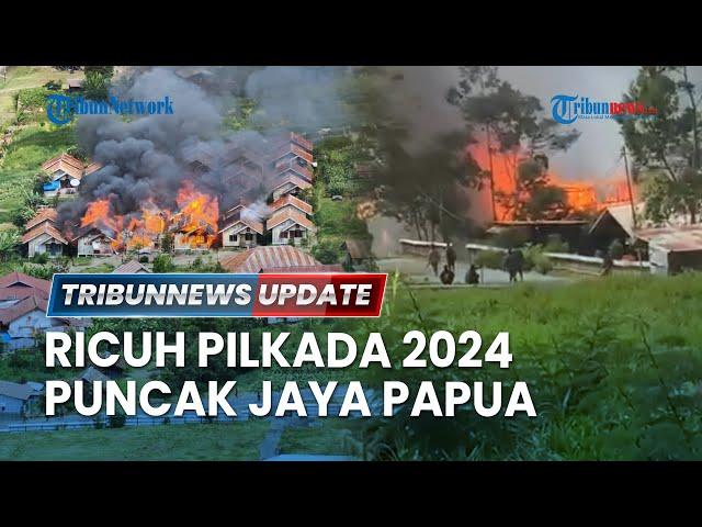  LIVE: Pilkada 2024 di Puncak Jaya Papua Ricuh, Pendukung Saling Panah, Kotak Suara Dibawa Kabur