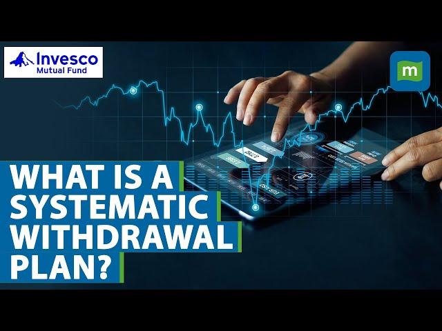 What Is A Systematic Withdrawal Plan & What Are Its Benefits? | Explained