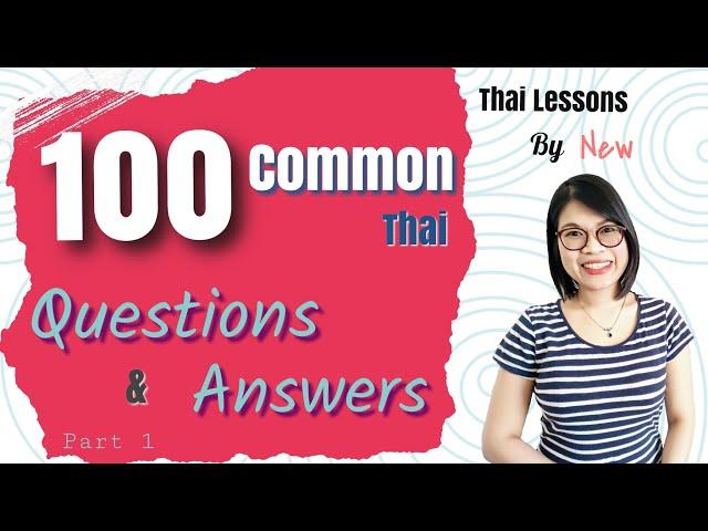 100 Questions & Answers in Thai // Speak Like a Thai Lesson #LearnThaiOneDayOneSentence