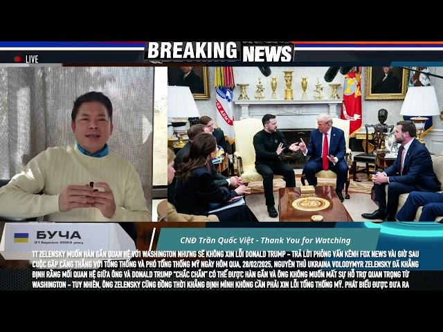 Chiến Sự UKRAINE: Phản ứng sau cuộc gặp Zelensky và Trump thất bại - Ngày 02/03/2025..