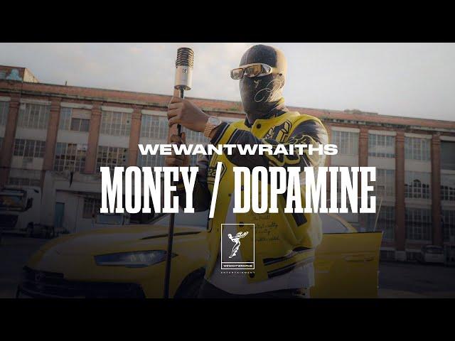 wewantwraiths - Money & Dopamine (Official Music Video)