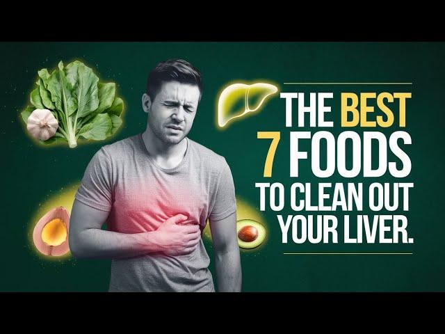 The best 7 foods to clean out your liver