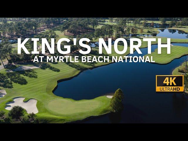 King's North at Myrtle Beach National (4K): Island Greens & Island Fairways!