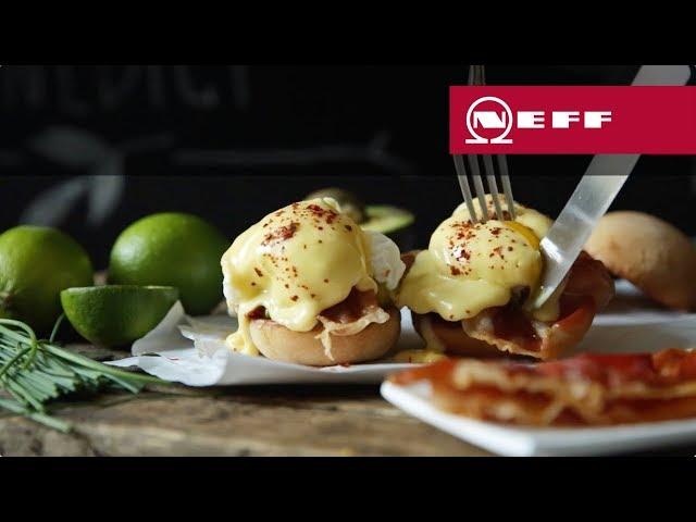 NEFF Rezepte -  Eier Benedict