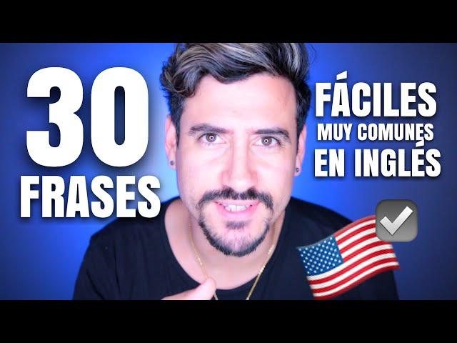30 FRASES COMUNES Y FACILES DE APRENDER EN INGLÉS ️
