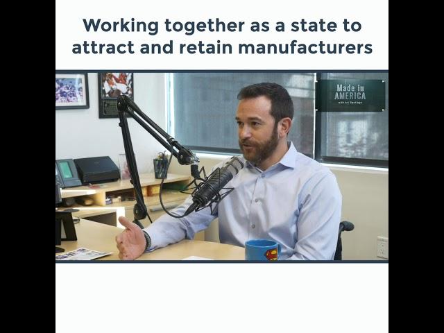 Working Together as a State to Attract and Retain Manufacturers