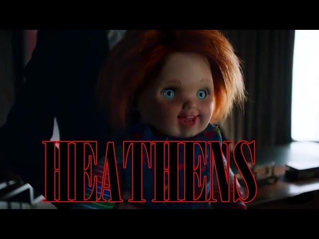 Chucky Tribute | Heathens