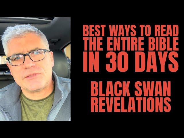 Best Ways To Read The Entire Bible In 30 Days | Black Swan Revelations