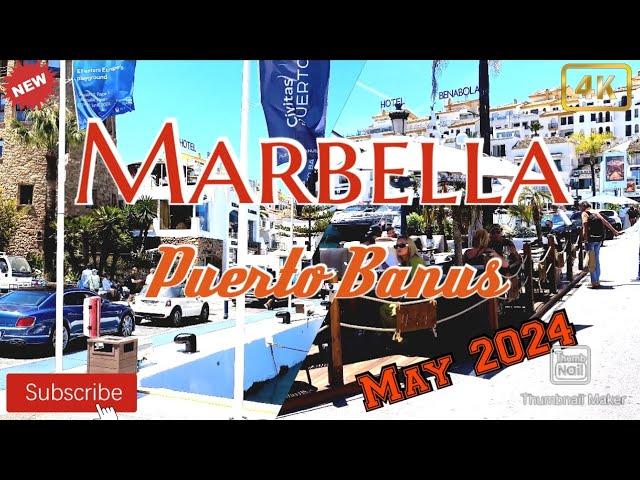 Marbella Puerto Banus Luxury Port | May 2024 | sunshine walk | Malaga | Spain | 4K