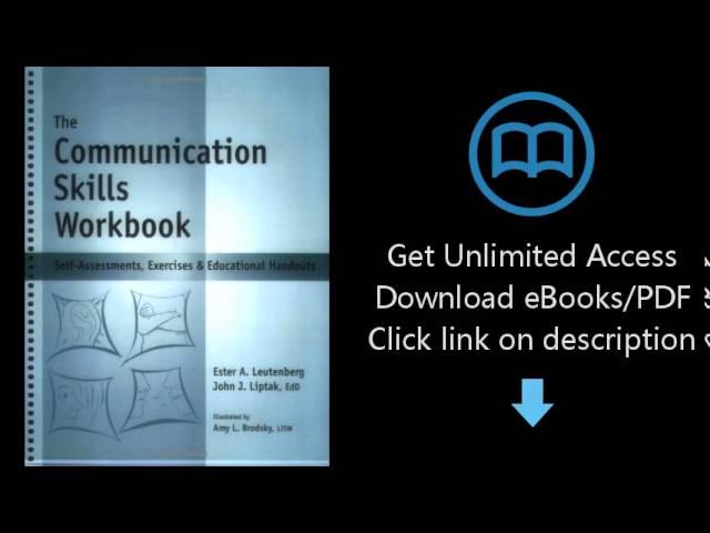 Download The Communication Skills Workbook - Self-Assessments, Exercises & Educational Handouts PDF