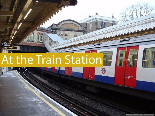 English Conversation: At the Train Station