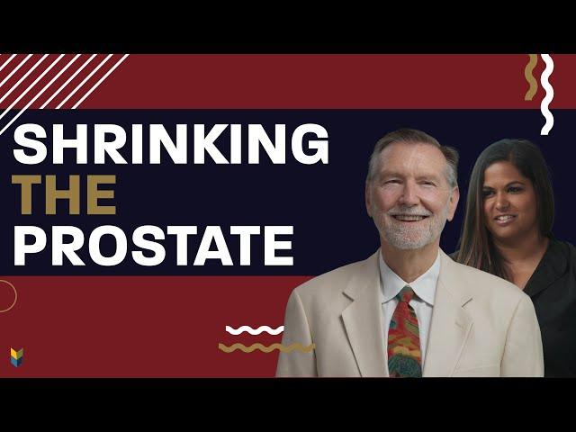 Shrinking the Prostate for BPH | #MarkScholzMD #AlexScholz  #ProstateCancer #PCRI