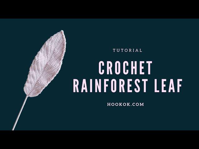 Crochet Rainforest Leaf