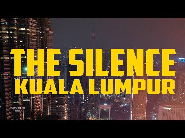 THE SILENT  KUALA LUMPUR - COVID 19