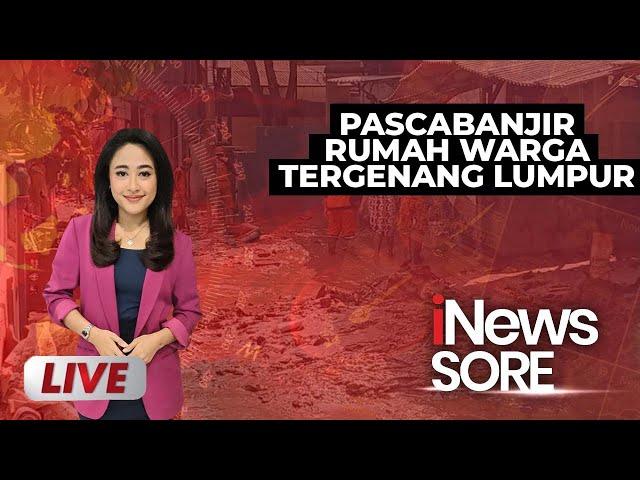 LIVE Pascabanjir, Rumah Warga Tergenang Lumpur | iNews Sore | 08/03