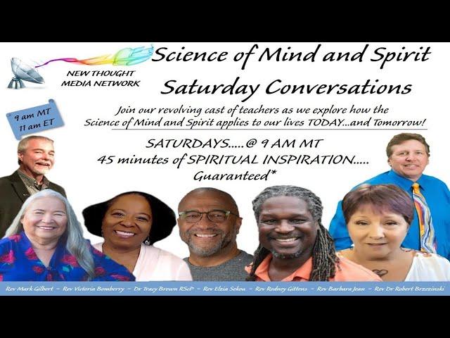 Science of Mind and Spirit Saturday Morning Conversations [10/26/2024]