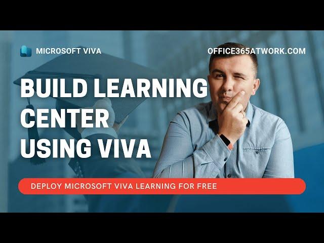 Centralize eLearning with FREE Microsoft Viva Learning