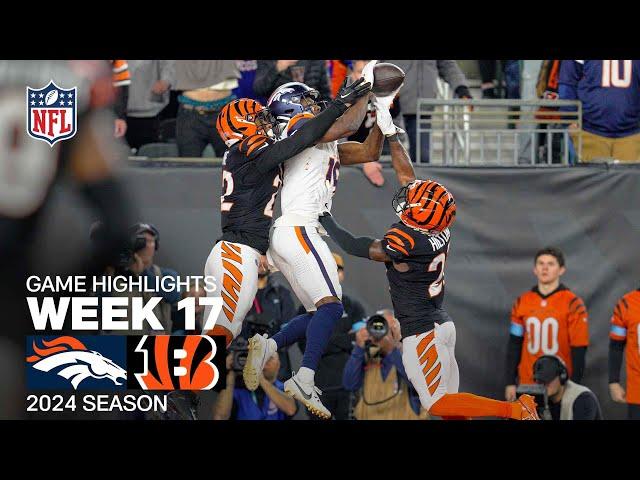 Denver Broncos vs. Cincinnati Bengals Game Highlights | 2024 Season Week 17