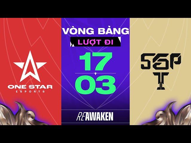 SAIGON PHANTOM VS ONE STAR ESPORTS: NHÀ VUA LÊN TIẾNG | ĐTDV MÙA XUÂN 2024 - VÒNG BẢNG NGÀY 17/03