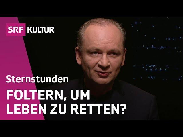 Darf man im Ausnahmefall foltern? | Sternstunde Philosophie | SRF Kultur