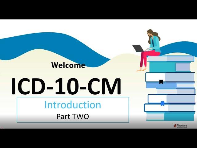 AMCI ICD-10-CM Coding for Beginners- Part 2