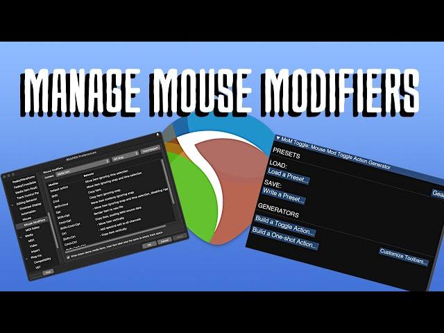 A new Mouse Modifier Manager for REAPER - A must for quick swapping mouse actions