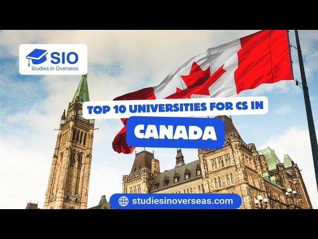 Top 10 Universities for Computer Science in Canada | Studies in Overseas #studyincanada