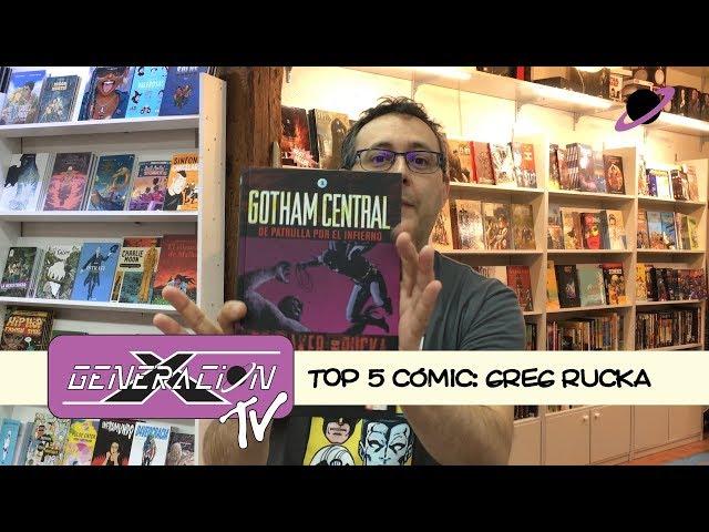 El Top 5 de cómics de Greg Rucka