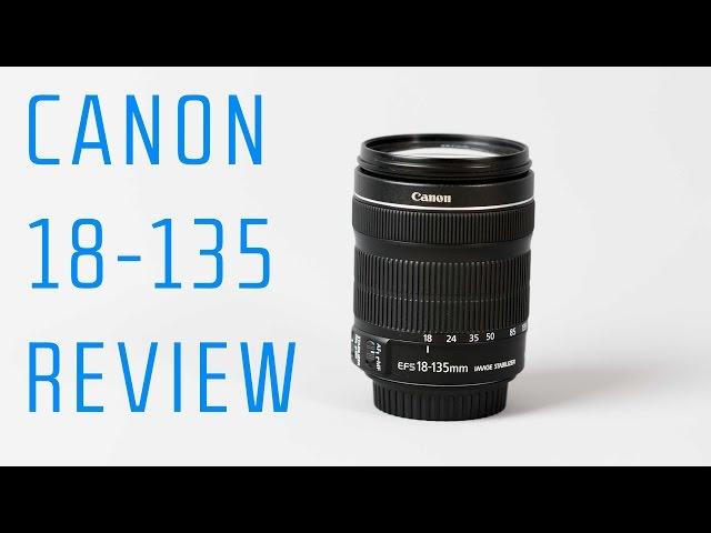 Canon 18-135mm STM Lens Review – Perfect Kit Lens Upgrade