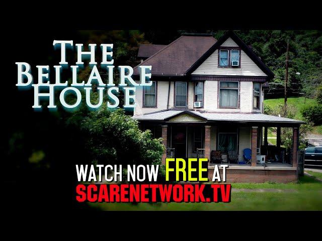 The Bellaire House | FULL DOCUMENTARY | OUT FREE NOW At ScareNetwork.tv