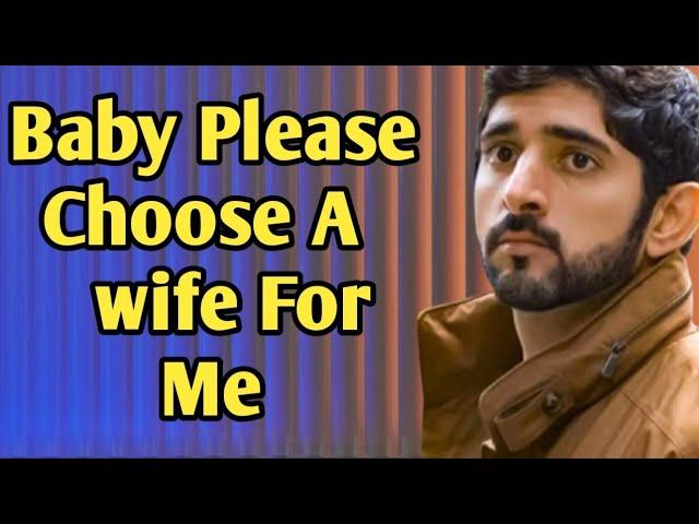 Baby Please Choose A wife For Me | Sheikh Hamdan poetry | English fazza poems | Heart Touching poems