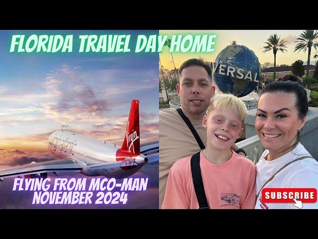 Florida Travel Day Home | Nov 2024 | Flying From Orlando To Manchester With Virgin Atlantic! ️