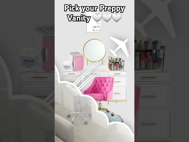 Pick your preppy vanity#preppyaesthetic @PreppyChloe-4342 