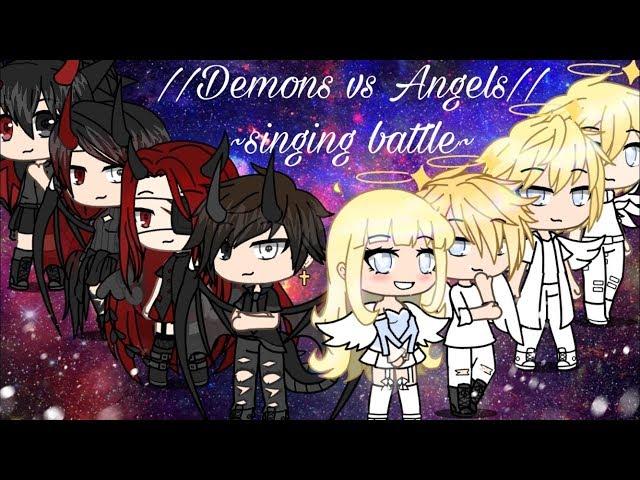 Singing battle//Demons vs Angels//GLMV