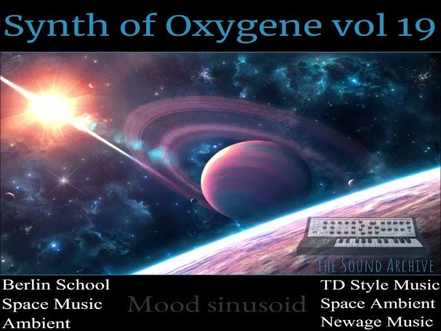 Synth of Oxygene vol 19 (Berlin school, Space music, Enigmatic, Newage, Ambient, Mix)HD